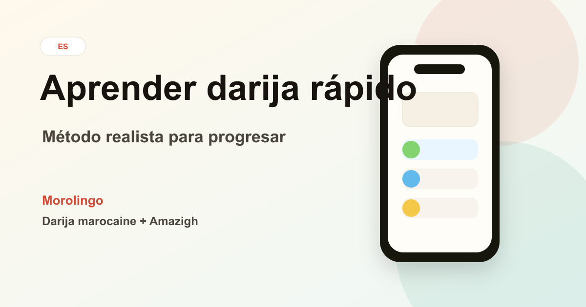 Cómo aprender darija rápido: método realista para progresar