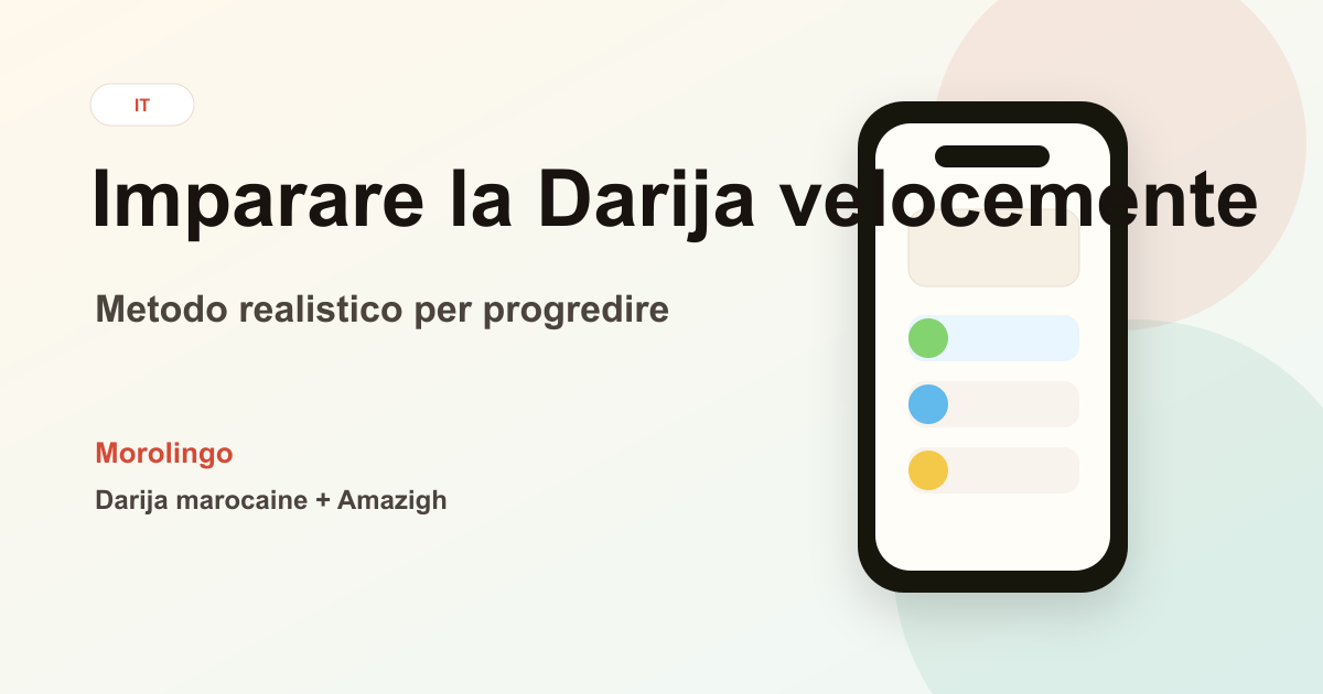 Come imparare la Darija velocemente: metodo realistico per progredire