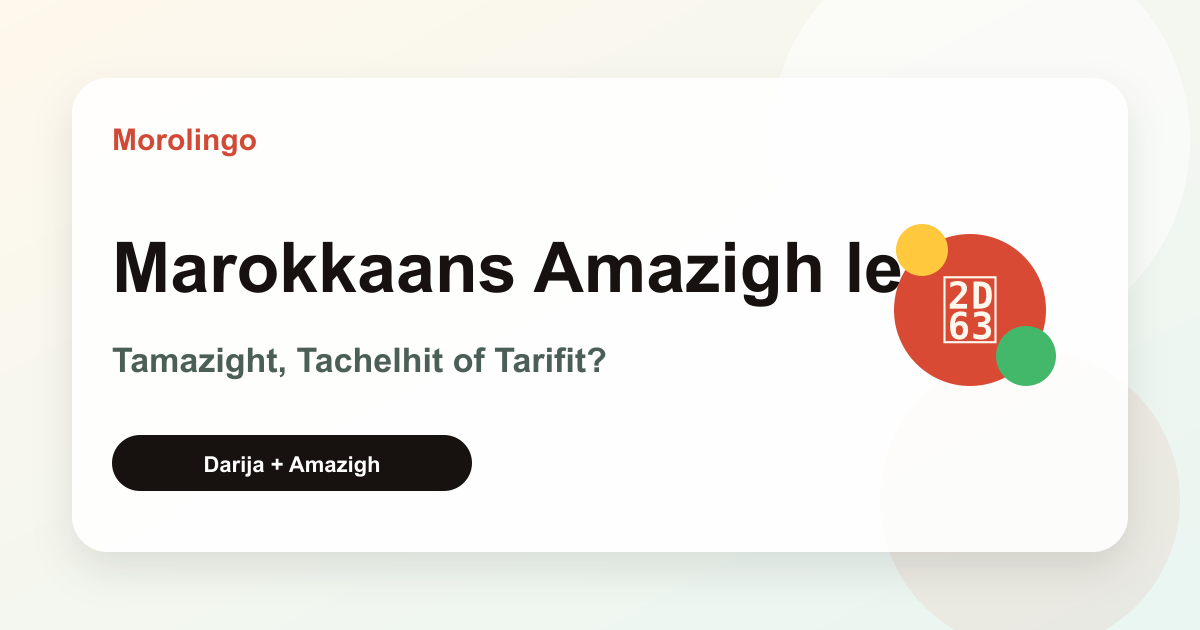 Hoe leert u Marokkaans Amazigh als beginner?